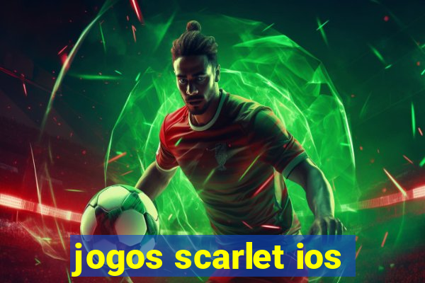 jogos scarlet ios